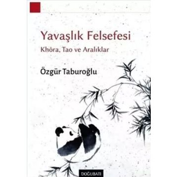 Yavaşlık Felsefesi - Özgür Taburoğlu
