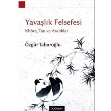 Yavaşlık Felsefesi - Özgür Taburoğlu