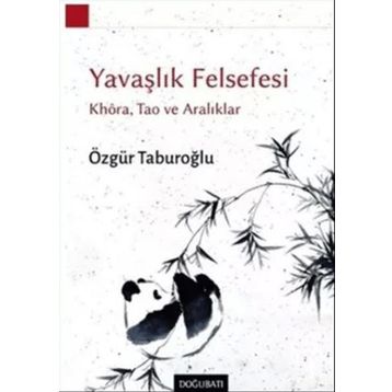 Yavaşlık Felsefesi - Özgür Taburoğlu