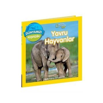 Yavru Hayvanlar Dünyamızı Keşfedin - National Geographic Kids