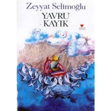 YAVRU KAYIK - ZEYYAT SELİMOĞLU