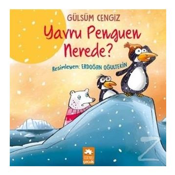Yavru Penguen Nerede - Gülsüm Cengiz