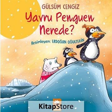 Yavru Penguen Nerede - Gülsüm Cengiz