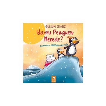 Yavru Penguen Nerede - Gülsüm Cengiz