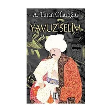 YAVUZ SELIM - A. TURAN OFLAZOĞLU