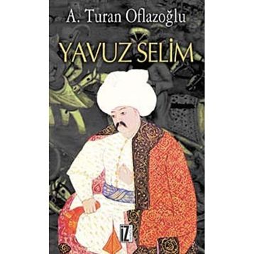 YAVUZ SELIM - A. TURAN OFLAZOĞLU