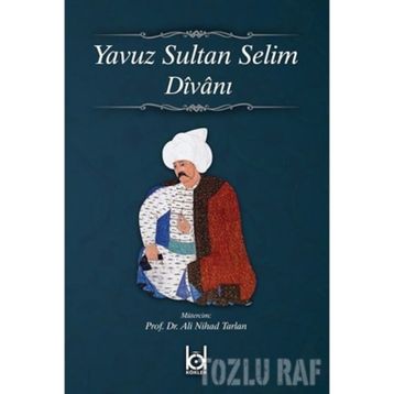 Yavuz Sultan Selim Divanı - Aydın Balyer