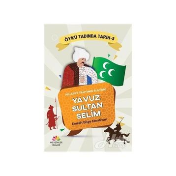 YAVUZ SULTAN SELIM - YAVUZ BAHADIROĞLU