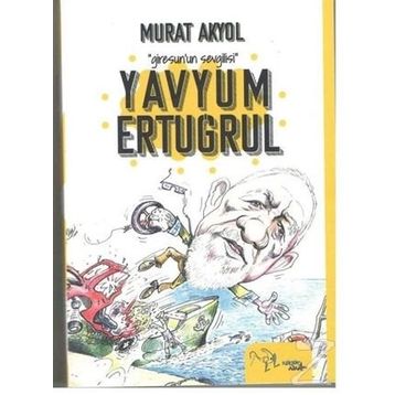 Yavyum Ertuğrul - Murat Akyol