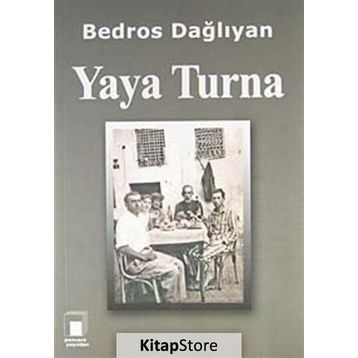 Yaya Turna - Bedros Dağlıyan