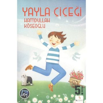 YAYLA ÇİÇEĞİ - HAMDULLAH KÖSEOĞLU