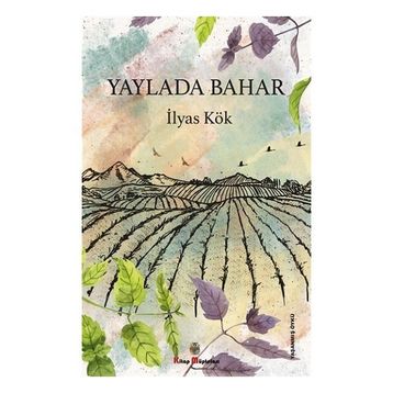 Yaylada Bahar - İlyas Kök