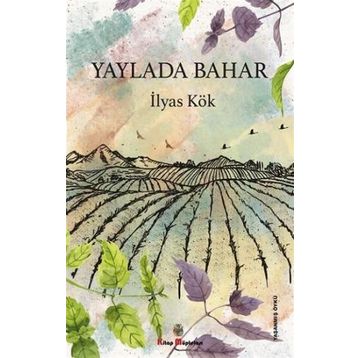 Yaylada Bahar - İlyas Kök