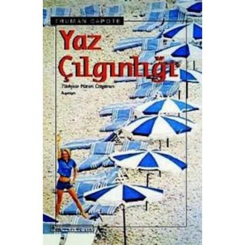 YAZ ÇILGINLIĞI - TRUMAN CAPOTE