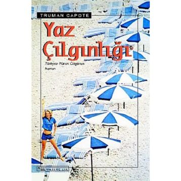 YAZ ÇILGINLIĞI - TRUMAN CAPOTE