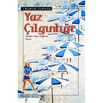 YAZ ÇILGINLIĞI - TRUMAN CAPOTE