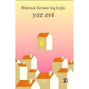 YAZ EVI - MEHMET ZAMAN SAÇLIOĞLU