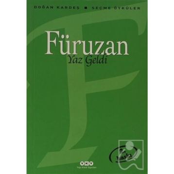 Yaz Geldi - Seçme Öyküler - Füruzan