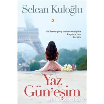 Yaz Gün'eşim - Selcan Kuloğlu