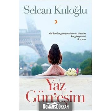 Yaz Gün'eşim - Selcan Kuloğlu