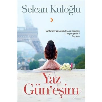 Yaz Gün'eşim - Selcan Kuloğlu