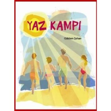 YAZ KAMPI - GÜLDEM ŞAHAN