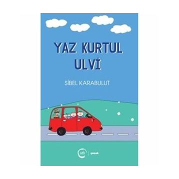Yaz Kurtul Ulvi Sibel Karabulut