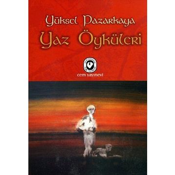 Yaz Öyküleri - Yüksel Pazarkaya