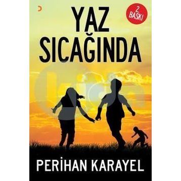 Yaz Sıcağında - Perihan Karayel