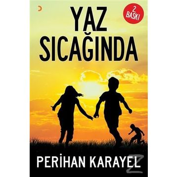 Yaz Sıcağında - Perihan Karayel