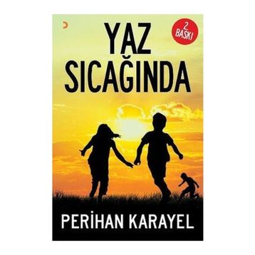 Yaz Sıcağında - Perihan Karayel