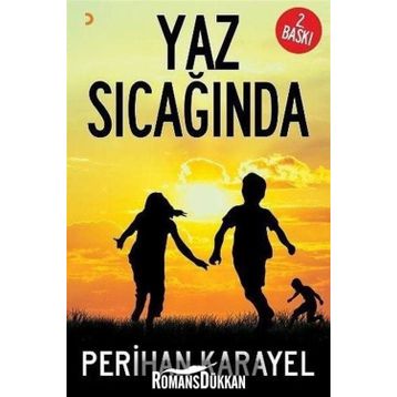 Yaz Sıcağında - Perihan Karayel