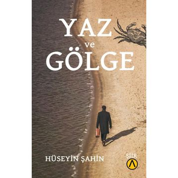 Yaz ve Gölge Hüseyin Şahin