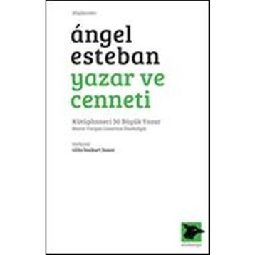 Yazar ve Cenneti - Angel Esteban