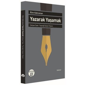 Yazarak Yaşamak - Alim Kahraman