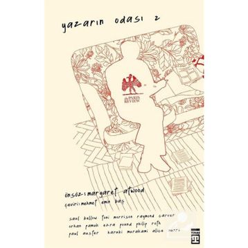 Yazarın Odası - 2 - Haruki Murakami Raymond Carver Philip Roth Toni Morrison Paul Auster Alice Munro Orhan Pamuk Ezra Pound Saul Bellow
