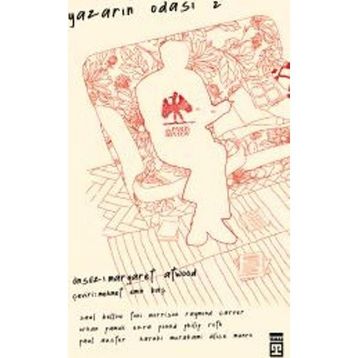 Yazarın Odası - 2 - Haruki Murakami Raymond Carver Philip Roth Toni Morrison Paul Auster Alice Munro Orhan Pamuk Ezra Pound Saul Bellow