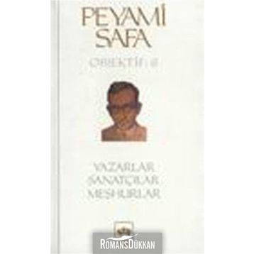 Yazarlar, Sanatçılar, Meşhurlar (Objektif: 6) - Peyami Safa