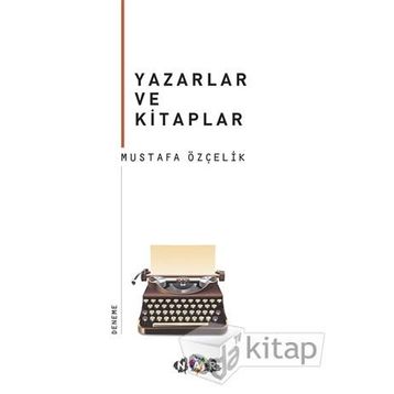 Yazarlar ve Kitaplar - Mustafa Özçelik
