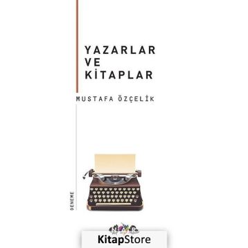 Yazarlar ve Kitaplar - Mustafa Özçelik