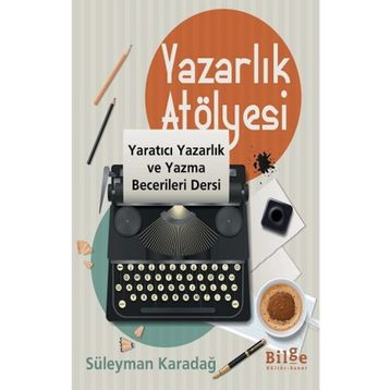 Yazarlık Atölyesi - Süleyman Karadağ