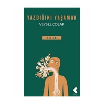 Yazdığını Yaşamak - Veysel Çolak