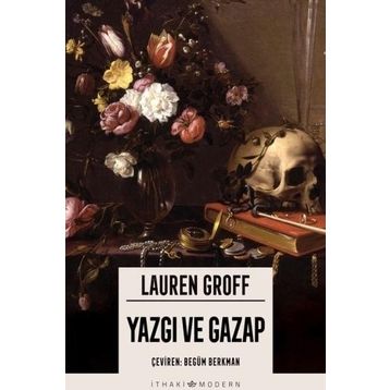 Yazgı ve Gazap - Lauren Groff