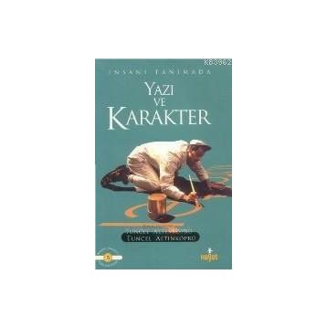 YAZI VE KARAKTER - TUNCEL ALTINKÖPRÜ