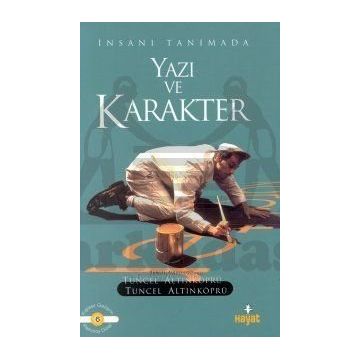 YAZI VE KARAKTER - TUNCEL ALTINKÖPRÜ