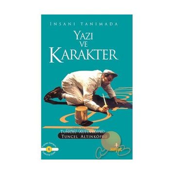 YAZI VE KARAKTER - TUNCEL ALTINKÖPRÜ