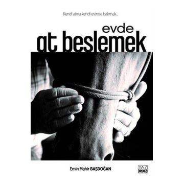 Yazıgen Yayınevi - Evde At Beslemek