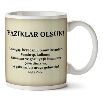 Yazıklar Olsun Baskılı Kupa