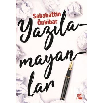 Yazılamayanlar - Sabahattin Önkibar
