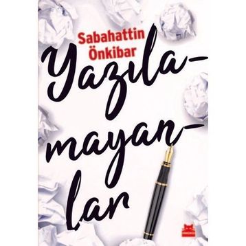 Yazılamayanlar - Sabahattin Önkibar